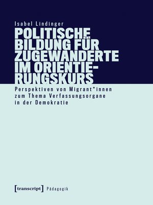 cover image of Politische Bildung für Zugewanderte im Orientierungskurs